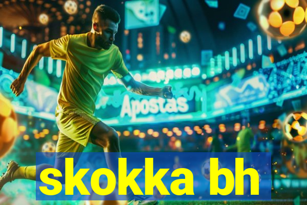 skokka bh